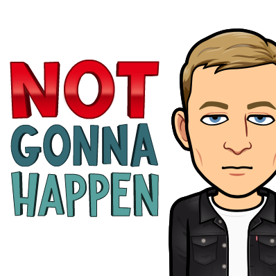 looking sternly, not gonna happen