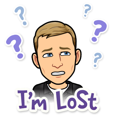 confused facial expression with question marks floating around, I'm lost