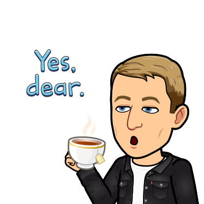 unenthusiastic expression while sipping tea, yes dear